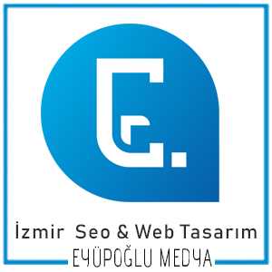 Eyüpoğlu Medya - İzmir Seo Uzmanı