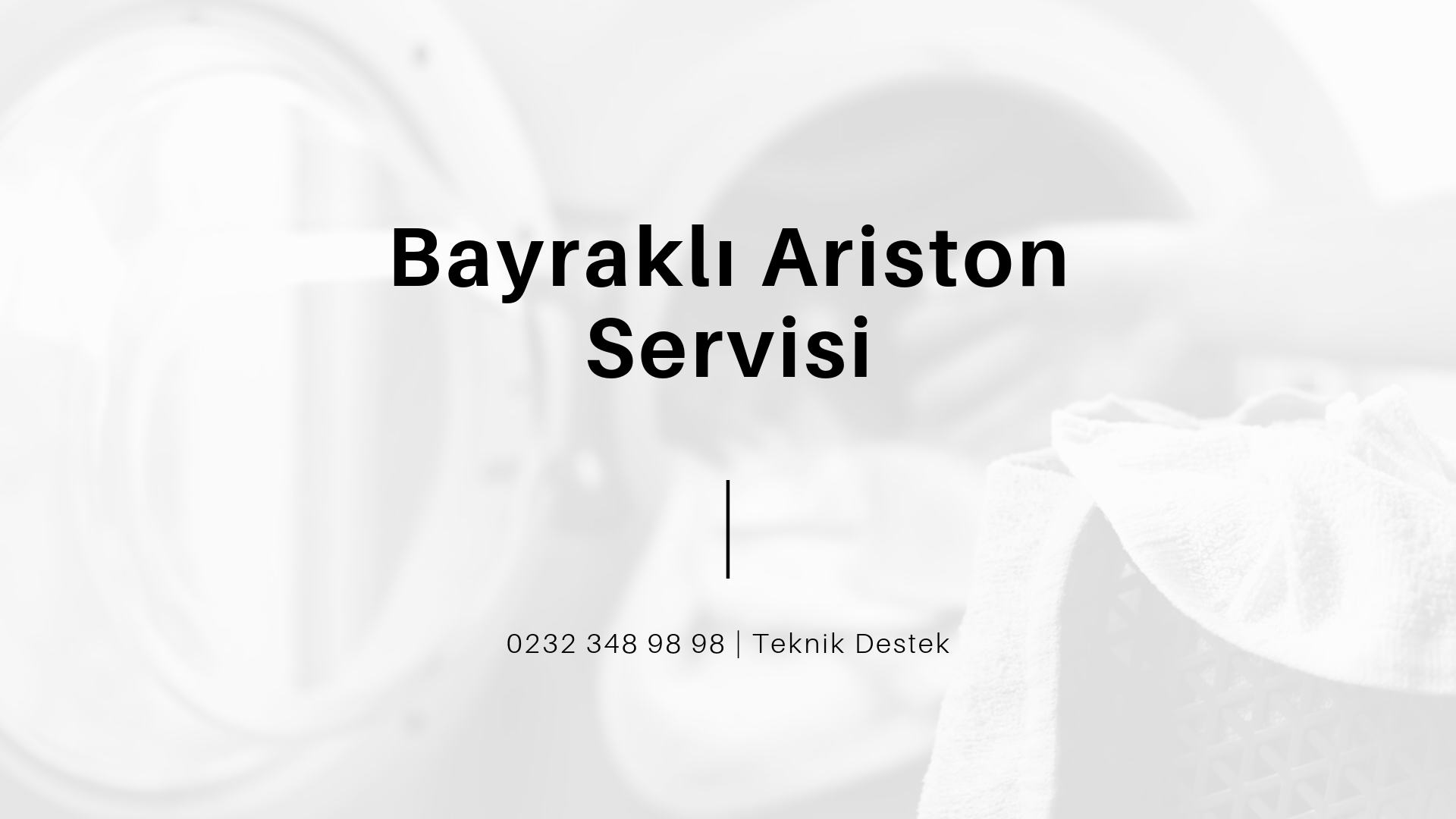 Bayraklı Ariston Özel Servisi