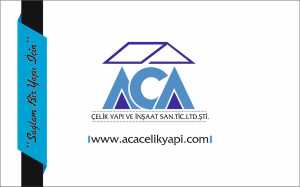 ACA ÇELİK YAPI VE İNŞAAT SANAYİ TİCARET LİMİTED ŞİRKETİ